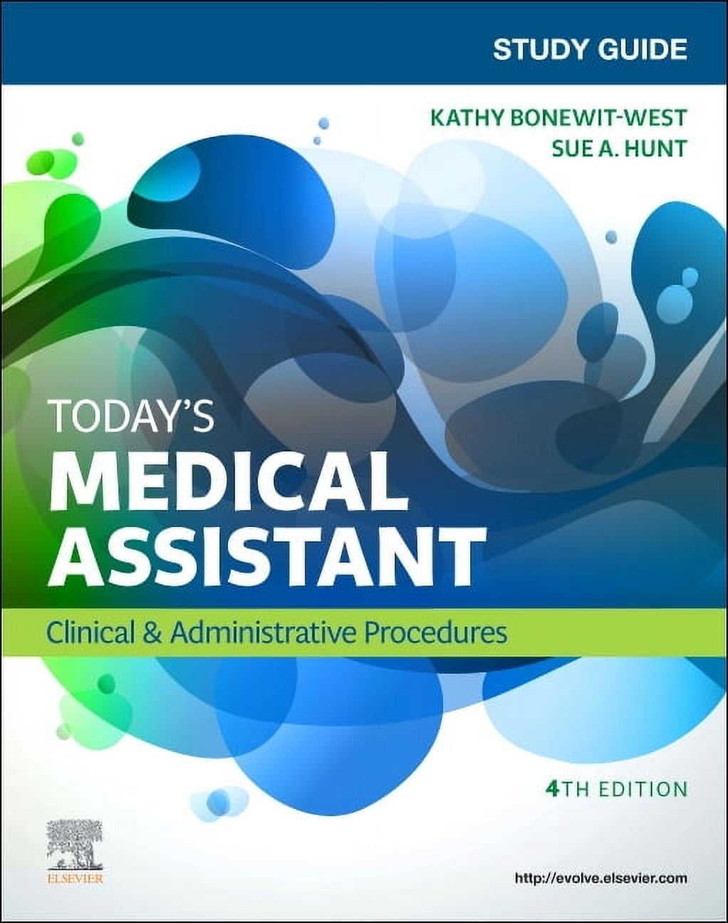 KATHY BONEWIT-WEST; SUE HUNT Study Guide for Today's Medical Assistant: Clinical & Administrative Procedures, (Paperback)