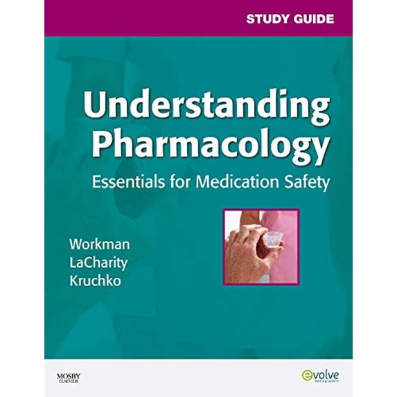 Pre-Owned Study Guide for Understanding Pharmacology: Essentials for Medication Safety (Paperback) 1416029958 9781416029953