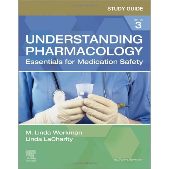 Pre-Owned Study Guide for Understanding Pharmacology: Essentials for Medication Safety (Paperback) 0323793517 9780323793513