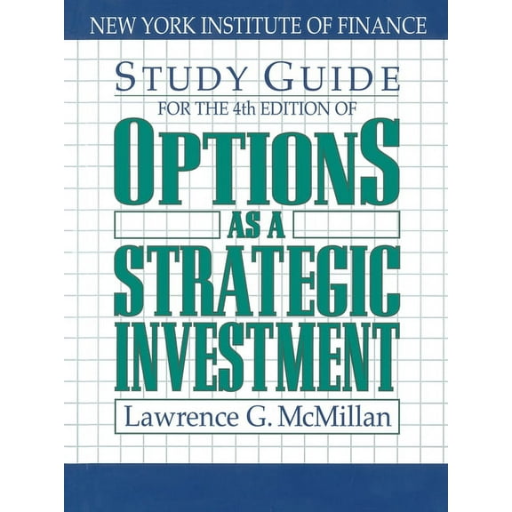 Study Guide for the 4th Edition of Options as a Strategic Investment : Fourth Edition (Paperback)