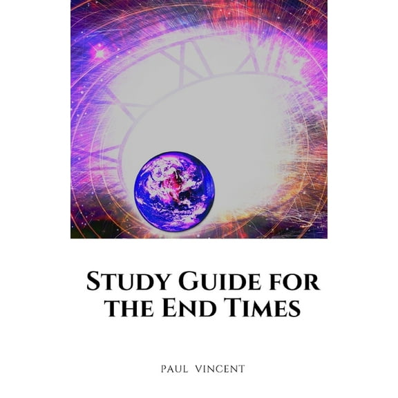 Study Guide for the End Times, (Paperback)