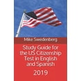 thumbnail image 1 of Pre-Owned Study Guide for the US Citizenship Test in English and Spanish: 2019 (Study Guides for the US Citizenship Test) Paperback, 1 of 1