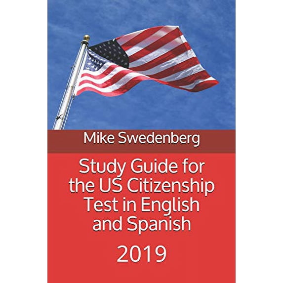 Pre-Owned Study Guide for the US Citizenship Test in English and Spanish: 2019 (Study Guides for the US Citizenship Test) Paperback