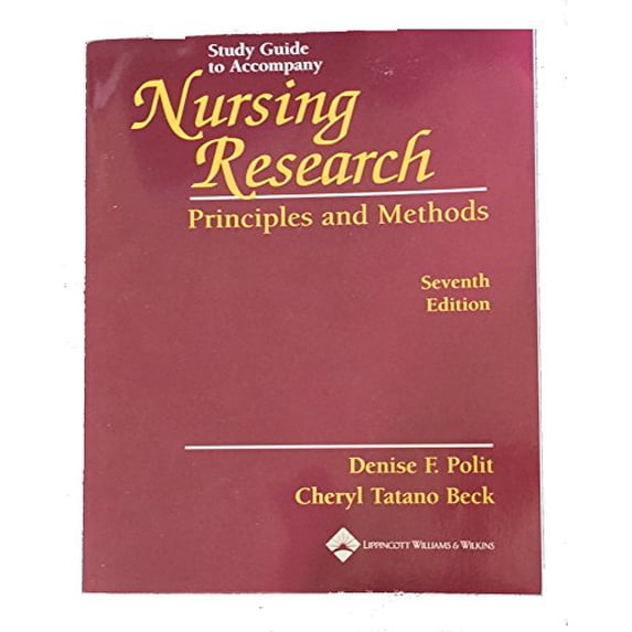 Pre-Owned Study Guide to Accompany Nursing Research: Principles and Methods (Paperback) 0781737354 9780781737357