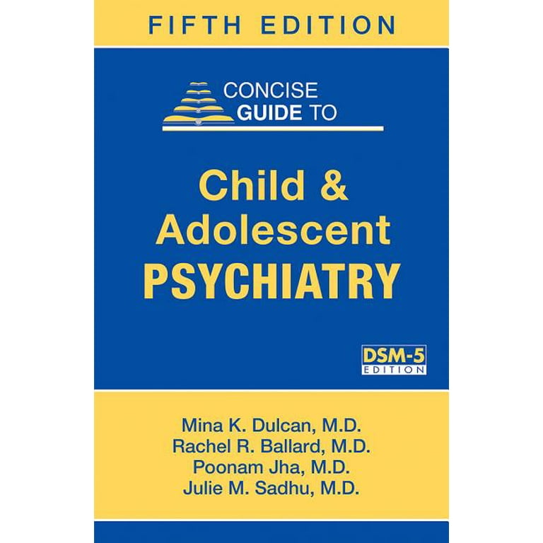 Study Guide to Child and Adolescent Psychiatry : A Companion to Dulcan's  Textbook of Child and Adolescent Psychiatry, Second Edition (Paperback)