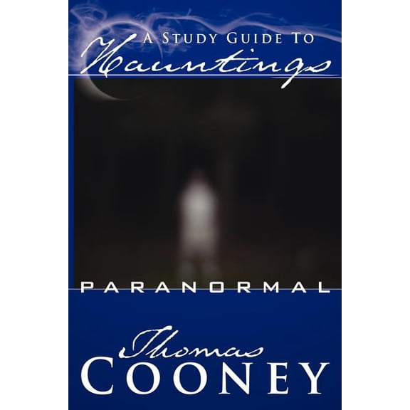 A Study Guide To Hauntings: paranormal, (Paperback)