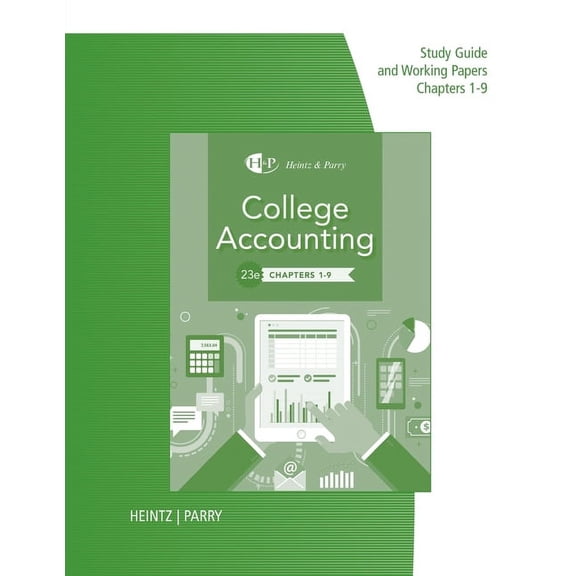 Study Guide with Working Papers for Heintz/Parry's College Accounting, Chapters 1- 9, 23rd, (Paperback)