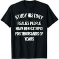 thumbnail image 1 of Study History Shirt - History Teachers & History Buffs Shirt, 1 of 3