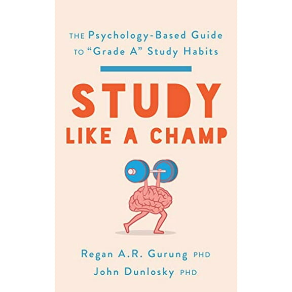 Pre-Owned Study Like a Champ : The Psychology-Based Guide to Grade a Study Habits (Paperback) 9781433840173