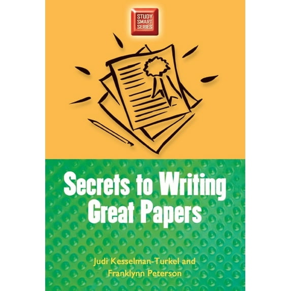 Study Smart Series Secrets to Writing Great Papers, (Paperback)