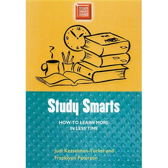Study Smart Series Study Smarts: How to Learn More in Less Time, (Paperback)