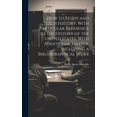 thumbnail image 1 of How to Study and Teach History, With Particular Reference to the History of the United States, With Additional Matter, I, (Hardcover), 1 of 1