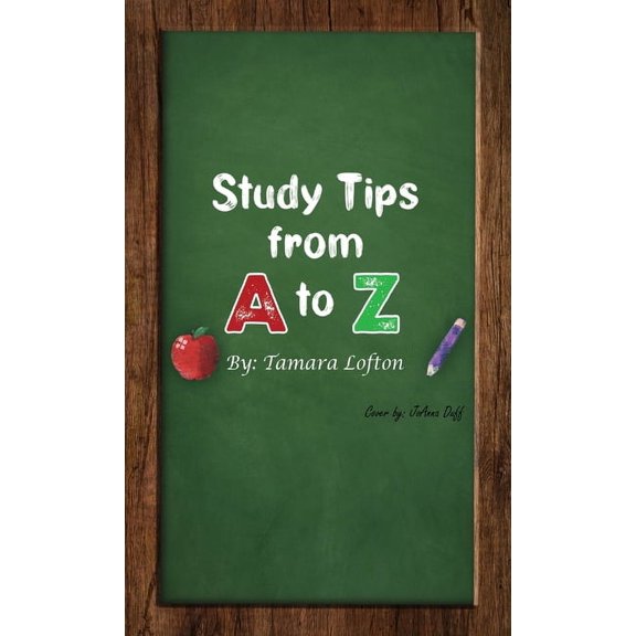 Study Tips from A to Z, (Hardcover)