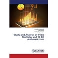 thumbnail image 1 of Study and Analysis of Vedic Multipler and 16 Bit Arithmatic Unit (Paperback), 1 of 1