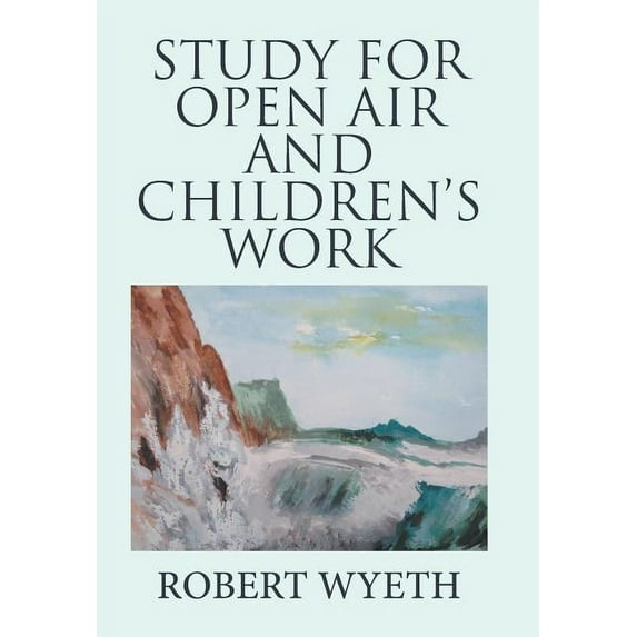 Study for Open Air and Children's Work, (Hardcover)