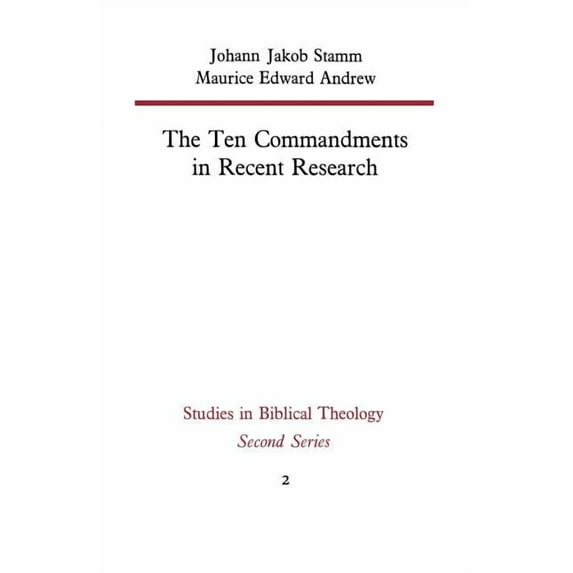 Studies in Biblical Theology Second The Ten Commandments in Recent Research, Book 2, (Paperback)