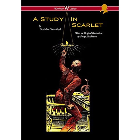 Pre-Owned Study in Scarlet (Wisehouse Classics Edition - With Original Illustrations by George Hutchinson) (Hardcover) 9176374629 9789176374627
