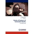 thumbnail image 1 of Study of Pattern of Homicidal Deaths (Paperback), 1 of 1