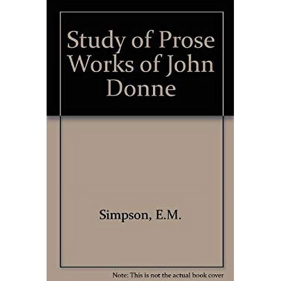 Pre-Owned Study of Prose Works of John Donne 9780198115748