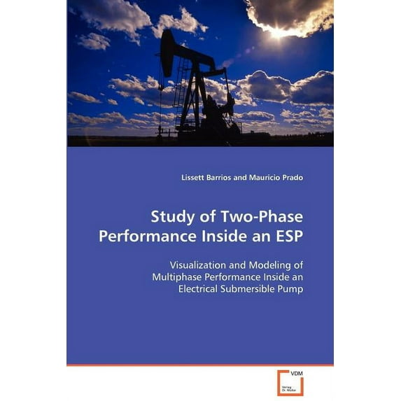 Study of Two-Phase Performance Inside an ESP (Paperback)