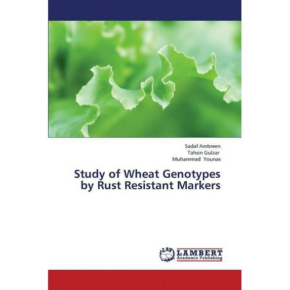 Study of Wheat Genotypes by Rust Resistant Markers (Paperback)