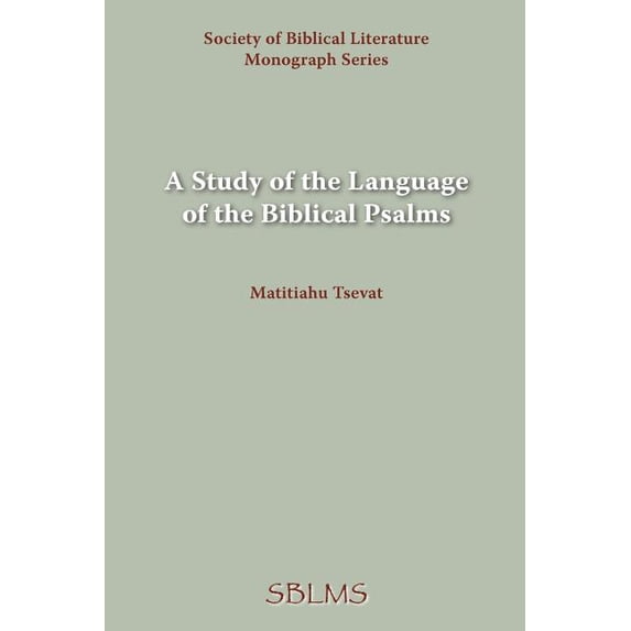 A Study of the Language of the Biblical Psalms (Paperback)