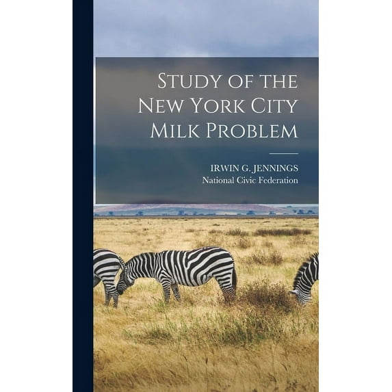 Study of the New York City Milk Problem (Hardcover)