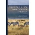 thumbnail image 1 of Study of the New York City Milk Problem (Paperback), 1 of 1