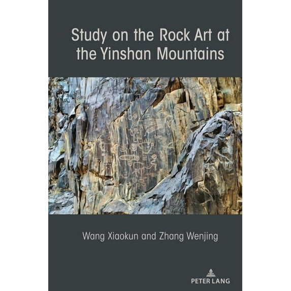 Study on the Rock Art at the Yin Mountains, (Hardcover)