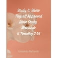thumbnail image 1 of Study to Show Thyself Approved Bible Study Notebook, (Paperback), 1 of 1