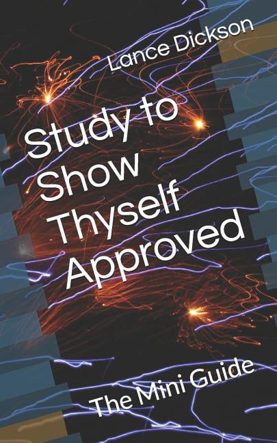 Study to Show Thyself Approved: The Mini Guide - Walmart.com