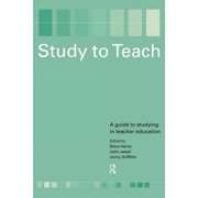 Study to Teach A Guide to Studying in Teacher Education, Paperback
