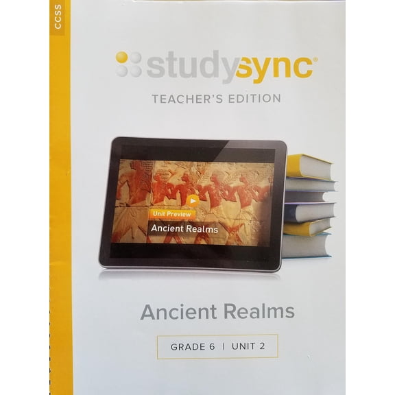 Pre-Owned StudySync; Ancient Realms, Grade 6 Unit 2, Teacher's Edition CCSS, 9781944695057, 1944695052 -