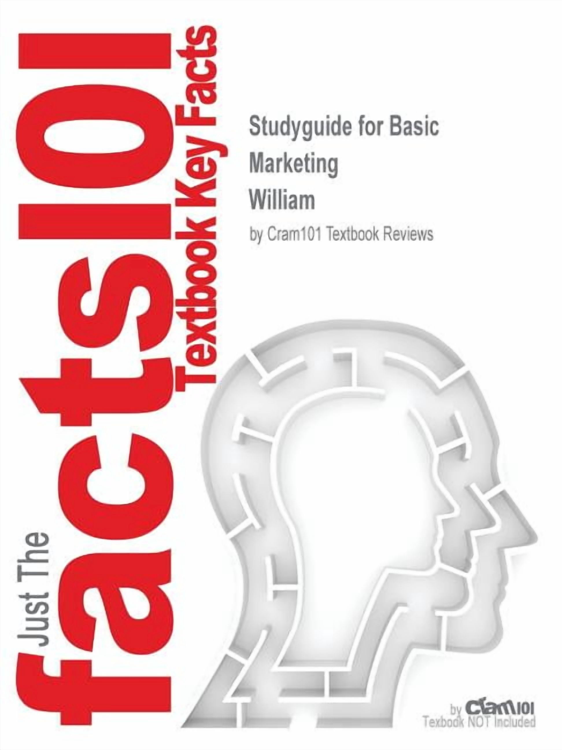 Studyguide for Basic Marketing by William, ISBN 9780077512521