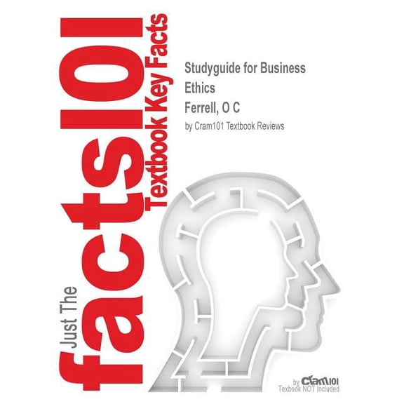 Studyguide for Business Ethics by Ferrell, O C, ISBN 9781133708551