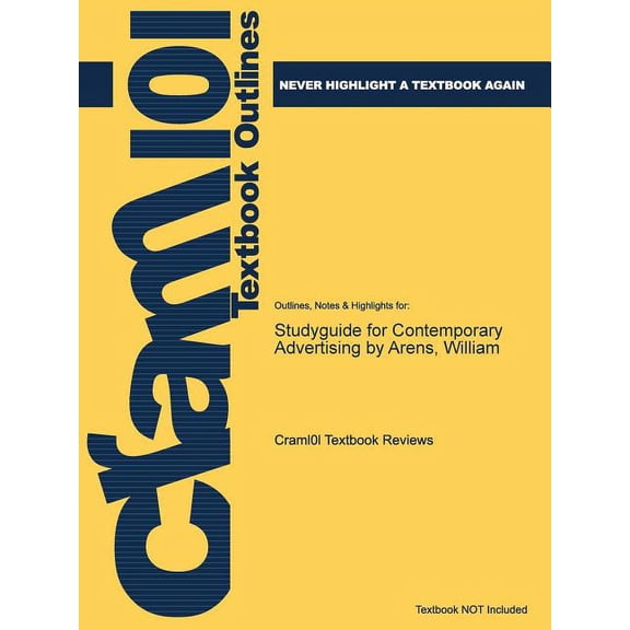 Studyguide for Contemporary Advertising by Arens, William (Paperback)