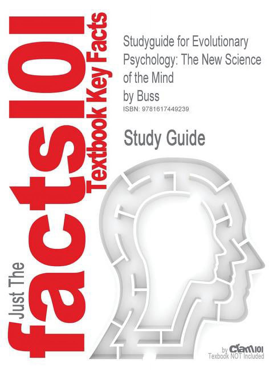 Studyguide for Evolutionary Psychology: The New Science of the Mind by Buss, ISBN 9780205483389