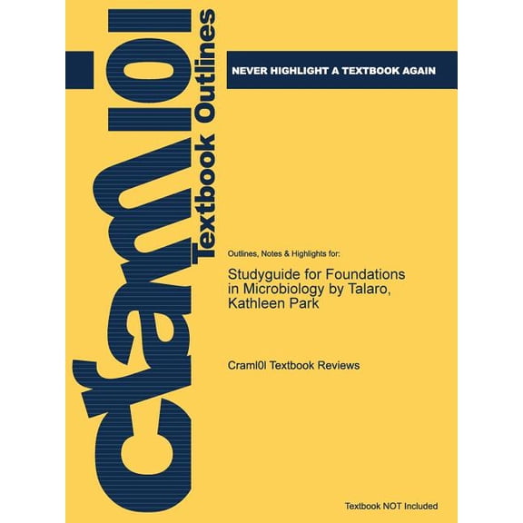 Studyguide for Foundations in Microbiology by Talaro, Kathleen Park (Paperback)