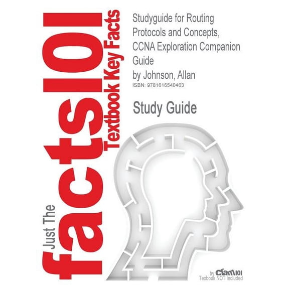 Studyguide for Routing Protocols and Concepts, CCNA Exploration Companion Guide by Johnson, Allan, ISBN 9781587132063