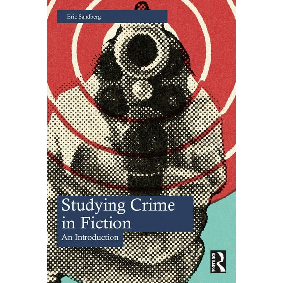 Studying Crime in Fiction: An Introduction, (Paperback)