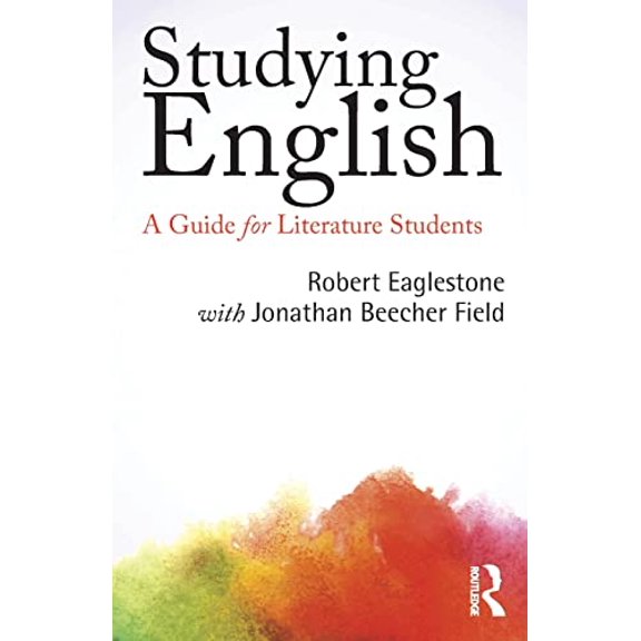 Pre-Owned Studying English: A Guide for Literature Students (Paperback) 041583726X 9780415837262