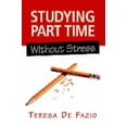 thumbnail image 1 of Studying Part Time Without Stress, (Paperback), 1 of 1