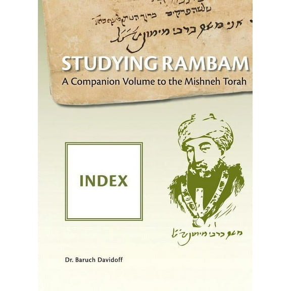 Studying Rambam. A CompanionVolume to the Mishneh Torah: Index (Hardcover)