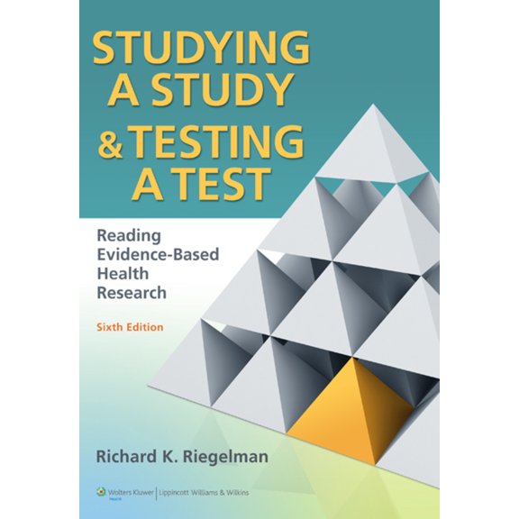 Pre-Owned Studying a Study & Testing a Test: Reading Evidence-Based Health Research (Paperback) 0781774268 9780781774260