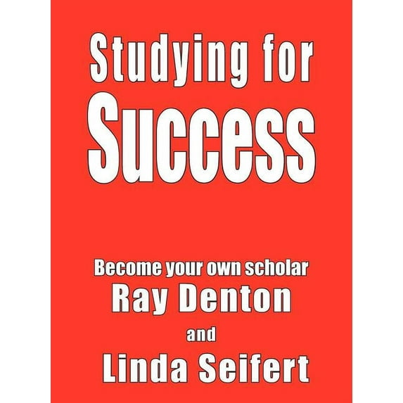 Studying for Success : Become your own scholar (Paperback)