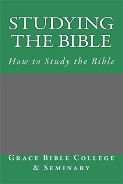 Studying the Bible: How to Study the Bible