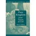 thumbnail image 1 of Studying the Historical Jesus Pure Kingdom: Jesus' Vision of God, (Paperback), 1 of 1