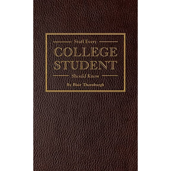 Pre-Owned Stuff Every College Student Should Know (Hardcover) 1594747105 9781594747106