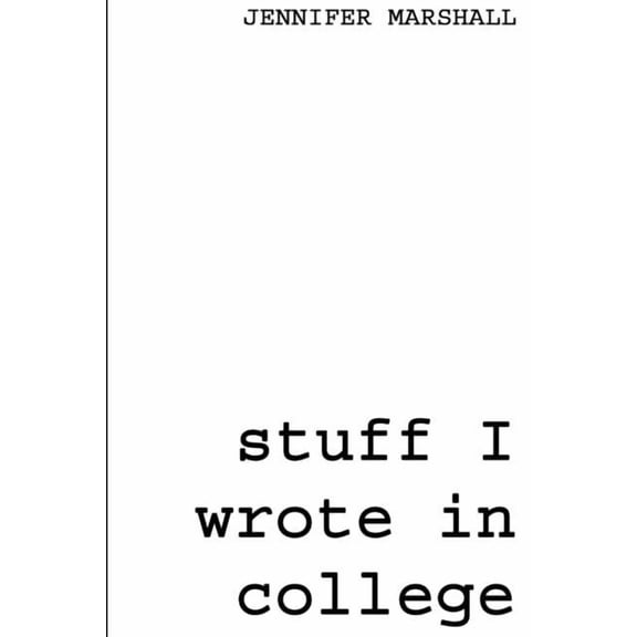Stuff I Wrote in College, (Paperback)