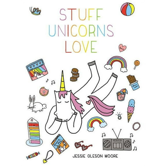 Stuff Unicorns Love (Hardcover)